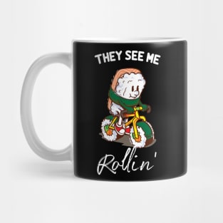 Funny Sushi Biker l They see me rollin' Mug